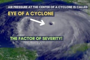 Air Pressure at the Center of a Cyclone is