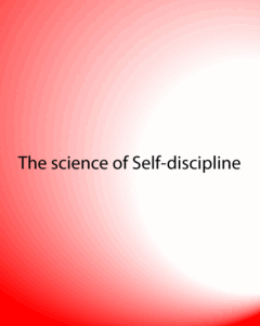 The science of self-discipline